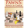 Pawns: Kings in Check