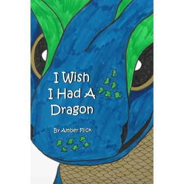I Wish I Had A Dragon