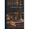 Commentaries; and Rules of Ulpian