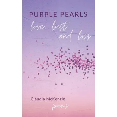 Purple Pearls: Love, Lust & Loss