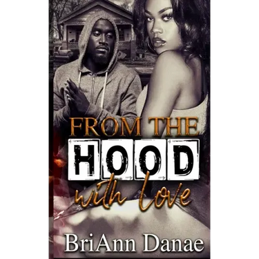From The Hood With Love