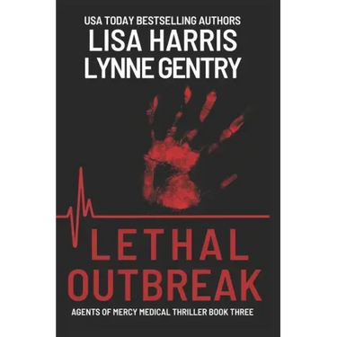 Lethal Outbreak: A Medical Thriller
