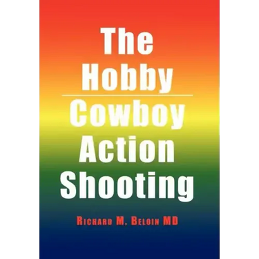 The Hobby/Cowboy Action Shooting