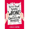Fifty-Four Things Wrong with Gwendolyn Rogers