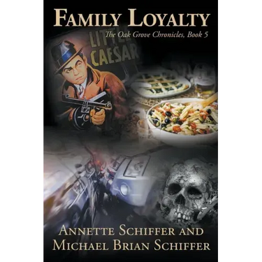Family Loyalty: The Oak Grove Chronicles, Book 5