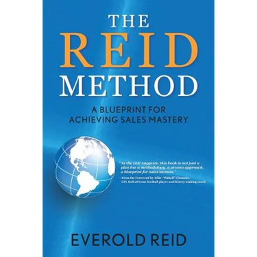 The Reid Method: A Blueprint for Achieving Sales Mastery