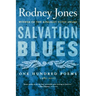 Salvation Blues: One Hundred Poems, 1985-2005