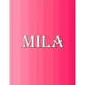 Mila: 100 Pages 8.5" X 11" Personalized Name on Notebook College Ruled Line Paper