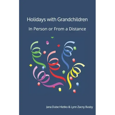 Holidays With Grandchildren: In Person or From a Distance