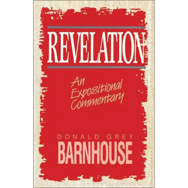 Revelation: An Expositional Commentary