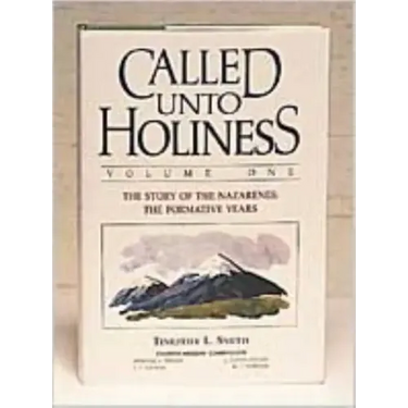 Called Unto Holiness, Volume 1