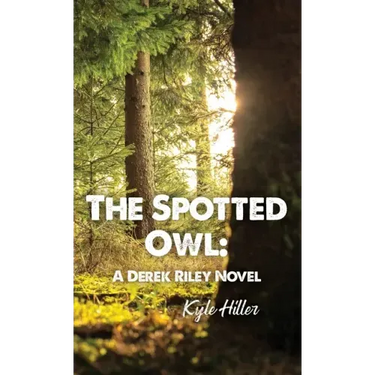 The Spotted Owl: A Derek Riley Novel
