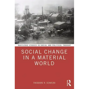 Social Change in a Material World