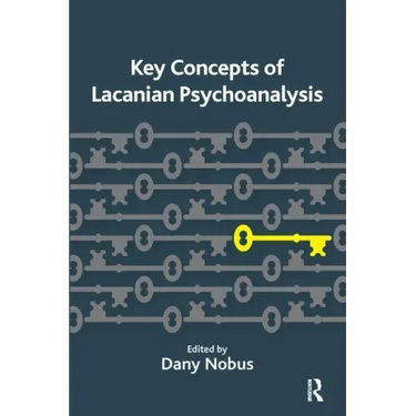 Key Concepts of Lacanian Psychoanalysis