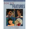 Focus on Features