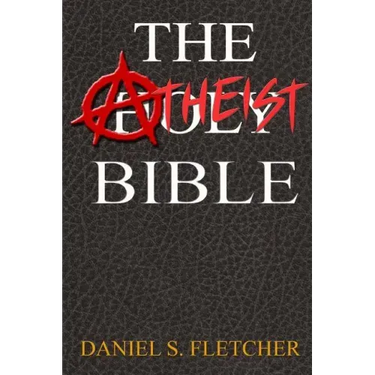 The Atheist Bible: Knowledge is Power!