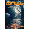 Centralia: Epicenter