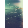 Theurgy: The Art of Effective Worship