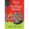 Fleur the Flowerpot Possum