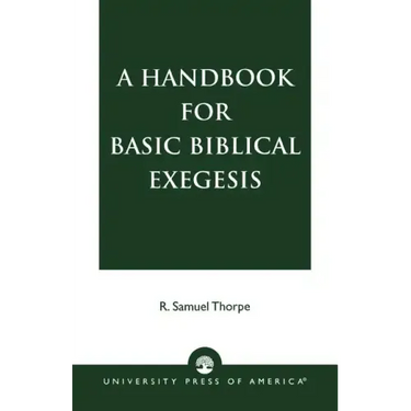 A Handbook for Basic Biblical Exegesis