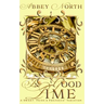In Good Time: A Sweet Pride & Prejudice Variation