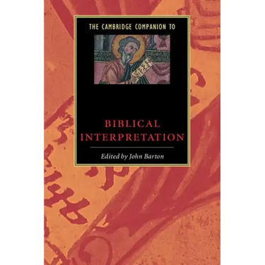 The Cambridge Companion to Biblical Interpretation