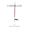 A Deeper Cut