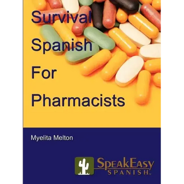 Survival Spanish for Pharmacists