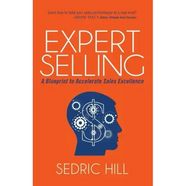 Expert Selling: A Blueprint to Accelerate Sales Excellence