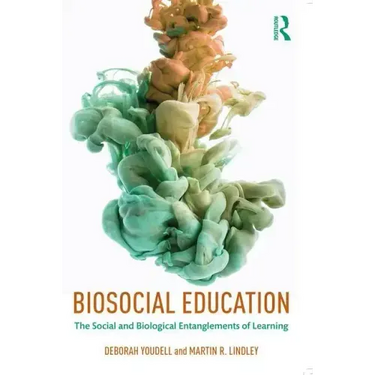 Biosocial Education: The Social and Biological Entanglements of Learning