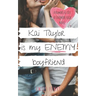 Kai Taylor is My Enemy Boyfriend: A Sweet YA Romance