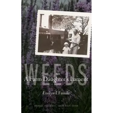 Weeds: A Farm Daughter's Lament