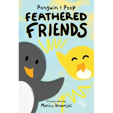 Penguin & Peep: Feathered Friends