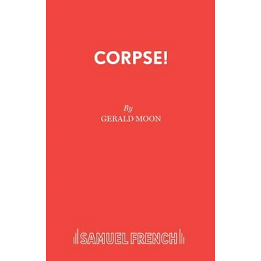 Corpse!: A Comedy Thriller