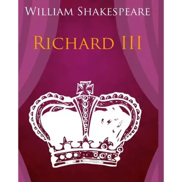 Richard III In Plain and Simple English: A Modern Translation and the Original Version