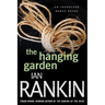 The Hanging Garden: An Inspector Rebus Mystery