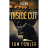 Inside Cut: A C.T. Ferguson Crime Novel