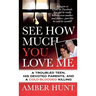 See How Much You Love Me