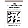 The Frankenstein Syndrome: Ethical and Social Issues in the Genetic Engineering of Animals