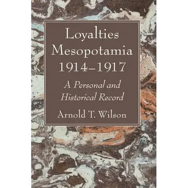 Loyalties Mesopotamia 1914-1917