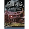 Haunted Summerwind: A Ghostly History of a Wisconsin Mansion
