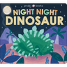Night Night Dinosaur (Night Night Books)