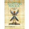 Egyptian Magick: A Spirited Guide