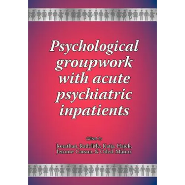Psychological groupwork with acute psychiatric inpatients