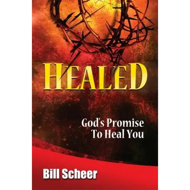 Healed: God's Promise to Heal