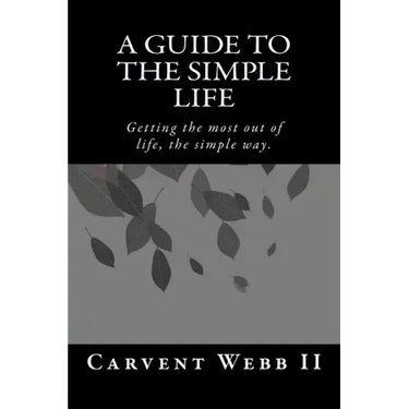 A Guide to the Simple Life