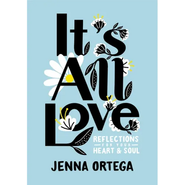 It's All Love: Reflections for Your Heart & Soul