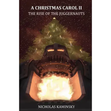 A Christmas Carol II: The Rise of the Juggernauts