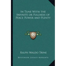 In Tune with the Infinite or Fullness of Peace Power and Plenty