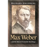 Max Weber and the Idea of Economic Sociology